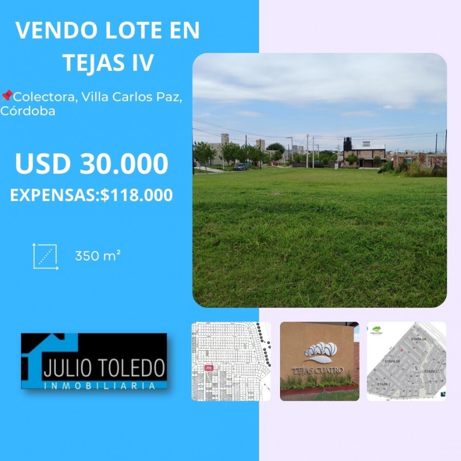 TEJAS IV: VENDO LOTE DE 350 M2 EN ETAPA 2 CON IMPONENTE VISTA A LAS SIERRAS