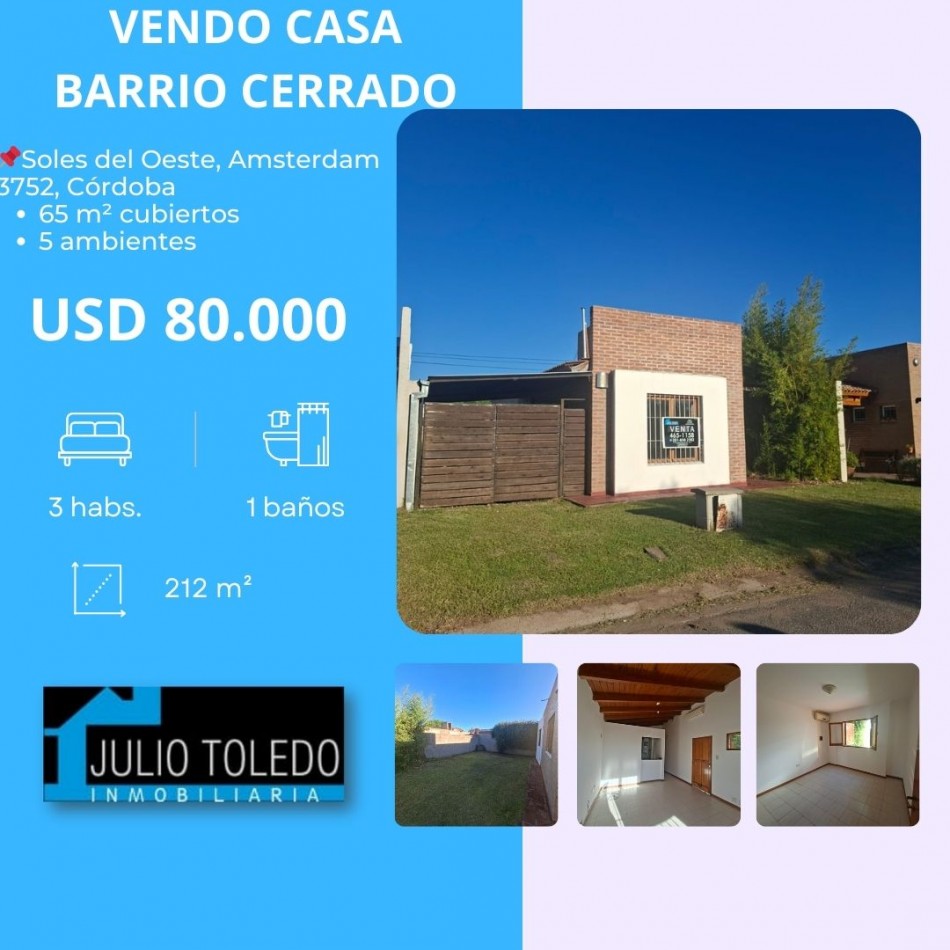VENDO HERMOSA CASA DE 3 DORMITORIOS EN BARRIO CERRADO SOLES DEL OESTE (MATIENZO)